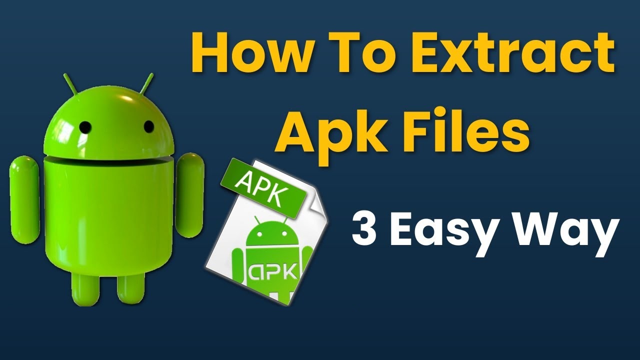 How to Extract APK