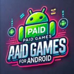 Best Paid Games for Android