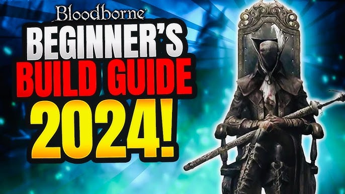 Bloodborne PC Game Guide