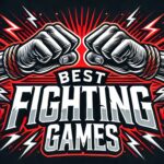 Best Fighting Games